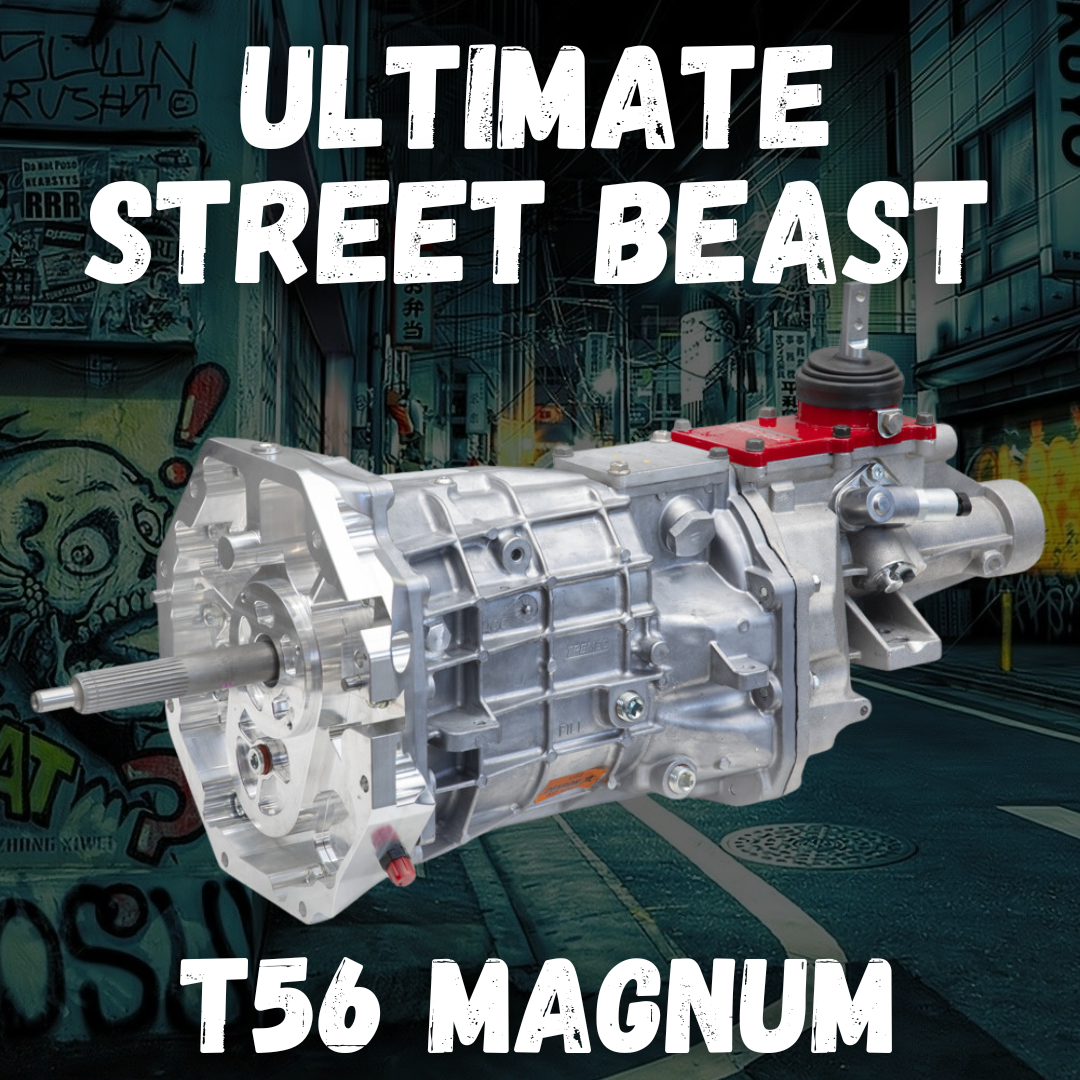 Ultimate Street Beast T56 Magnum Transmission