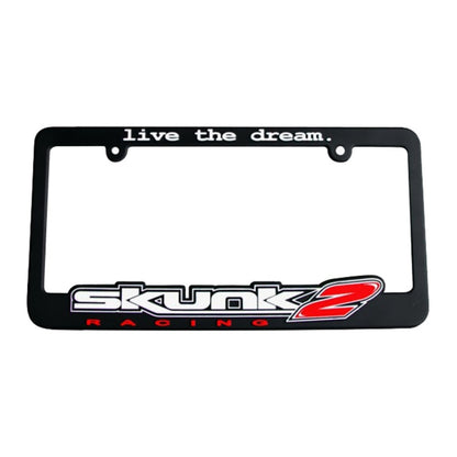 Skunk2 Racing Live The Dream License Plate Frame - Black with Red and White Logo